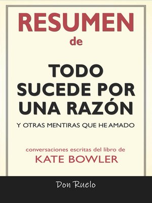 cover image of Resumen de Todo Sucede Por Una Razón